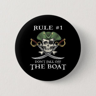 Rule #1 Dont Fall Off The Boat Cruise Pirate Party 6 Cm Round Badge