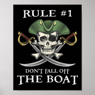Rule #1 Dont Fall Off The Boat Cruise Pirate Party Poster