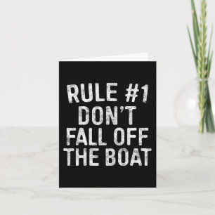 Rule #1 Don't Fall Off The Boat Cruise Vacation Card