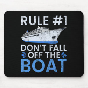 Rule #1 Dont Fall Off The Boat Family Cruise Wear Mouse Mat