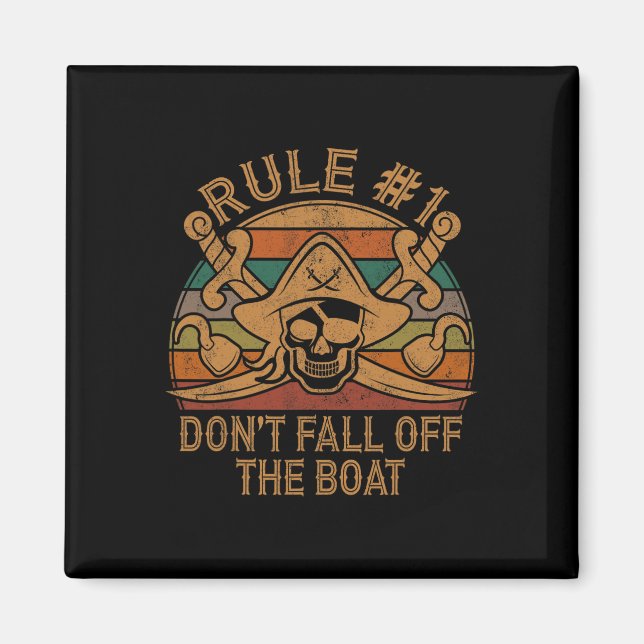 Rule #1 Don't Fall Off The Boat Pirate Gift Dad Ha Magnet (Front)