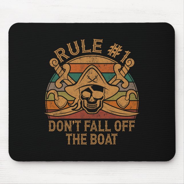 Rule #1 Don't Fall Off The Boat Pirate Gift Dad Ha Mouse Mat (Front)