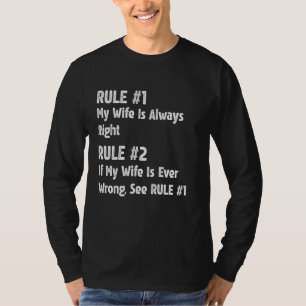 Rule #1 My Wife Is Always Right - Funny Proud Husb T-Shirt