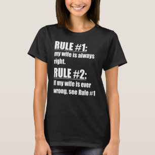 Rule #1 My Wife Is Always Right Funny Proud Husba T-Shirt