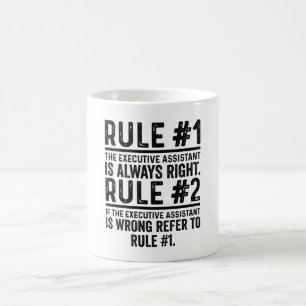 Rule#1 The Executive Assistant Is Right Funny Coffee Mug