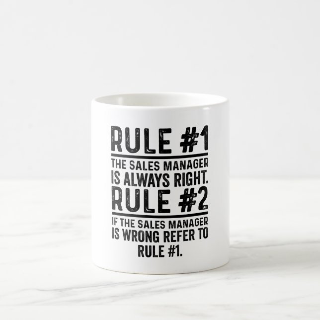 Rule #1 The Sale Manager Is Always Right Funny Coffee Mug (Center)