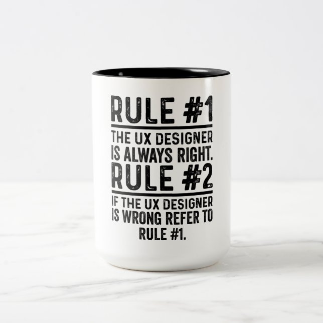 Rule #1 The UX Designer Is Always Right Funny Two-Tone Coffee Mug (Center)