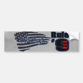 Rule #9 now bumper sticker