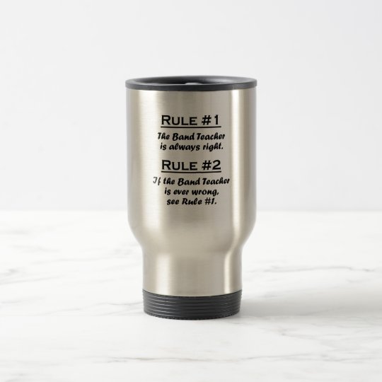 Rule Band Teacher Travel Mug