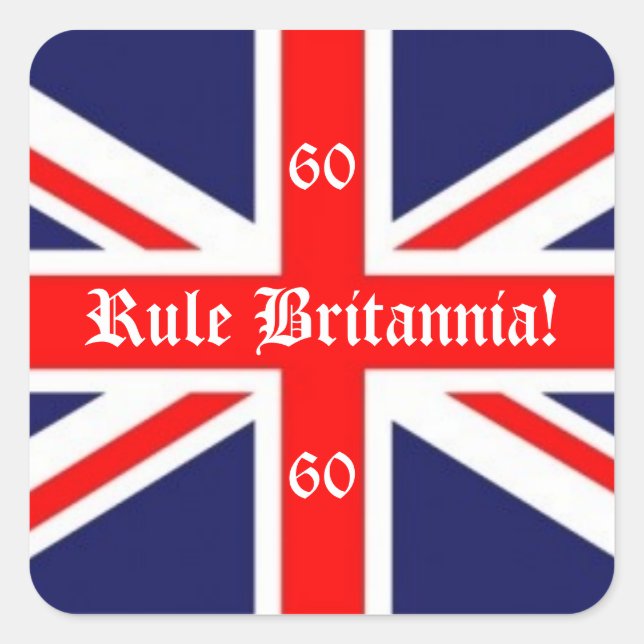 Rule Britannia!-British Flag+60 for Jubilee Square Sticker (Front)