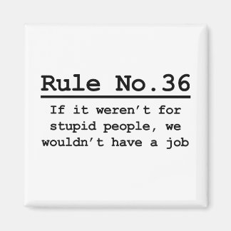 Rule No. 36 Magnet