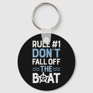 Rule Number 1 Don't Fall Off The Boat  Cruise Ship Key Ring