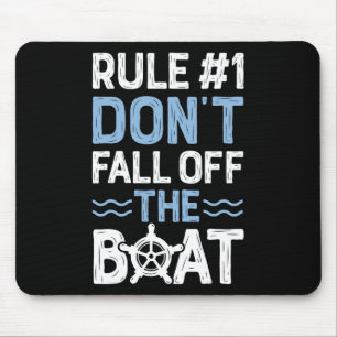 Rule Number 1 Don't Fall Off The Boat Cruise Ship Mouse Mat