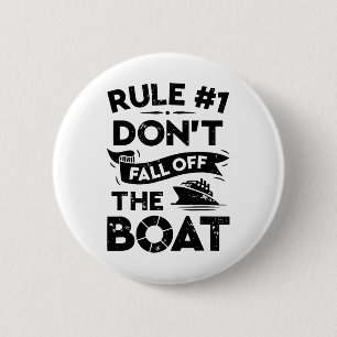 Rule Number 1 Don't Fall Off The Boat Funny Ship C 6 Cm Round Badge