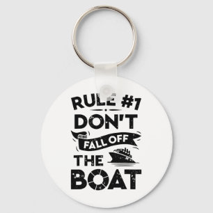 Rule Number 1 Don't Fall Off The Boat Funny Ship C Key Ring