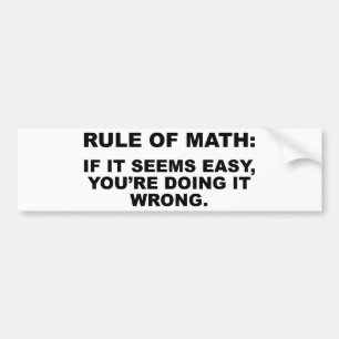 Rule Of Math Bumper Sticker