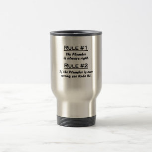 Rule Plumber Travel Mug