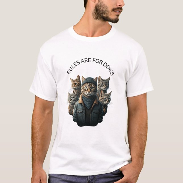 Rules Are for Dogs  T-Shirt (Front)