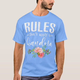 Rules Don't Apply To Grandma  Happy Mother's Day F T-Shirt
