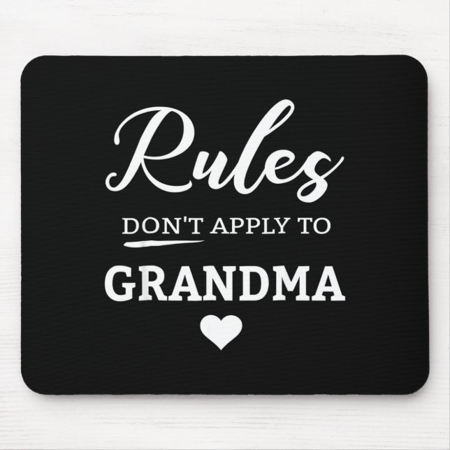 Rules Don't Apply To Grandma  Mouse Mat (Front)