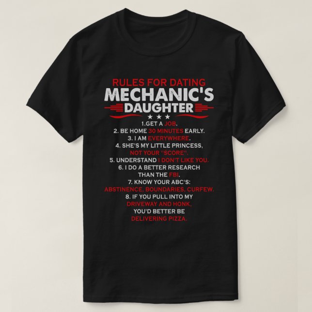 Rules For Dating Mechanics Daughter Mechanic T Shi T-Shirt (Design Front)