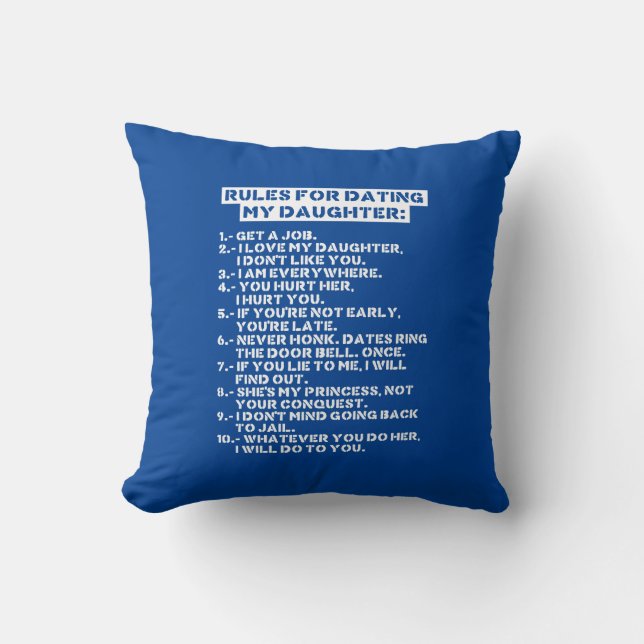 Rules for dating my daughter cushion (Front)