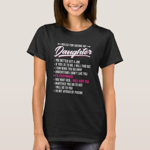 Rules For Dating My Daughter Dad Humour T-Shirt