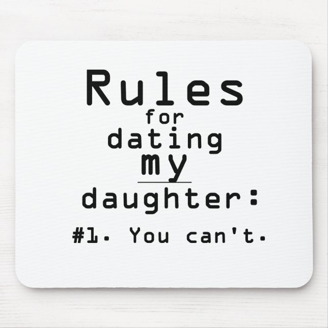 Rules for dating my daughter mouse mat (Front)