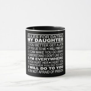 Rules For Dating My Daughter Mug