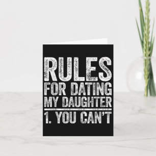 Rules For Dating My Daughter Shirt You Can't Men F Card