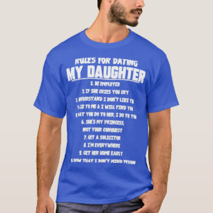Rules For Dating My Daughter T-Shirt