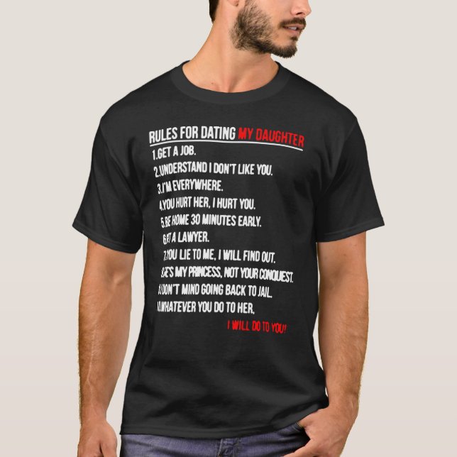 Rules For Dating My Daughter T-Shirt (Front)