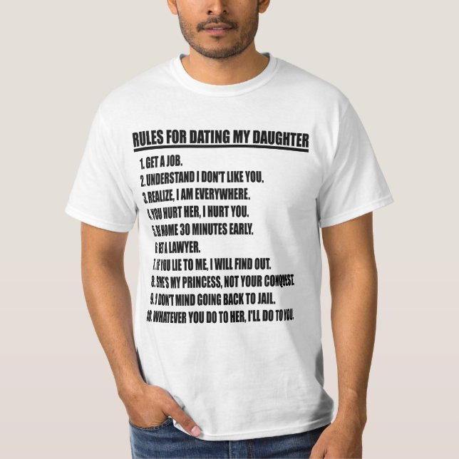 Rules For Dating My Daughter White T-shirt (Front)