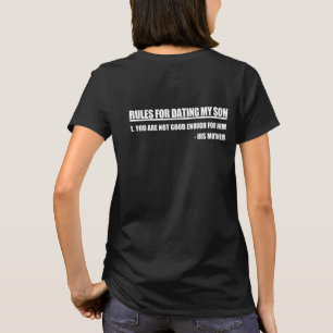 Rules For Dating My Son Mother's Edition T-Shirt