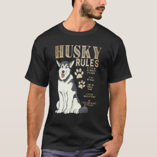 rules for the owner of a Siberian Husky T-Shirt