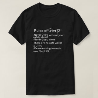Rules of Glorp T-Shirt