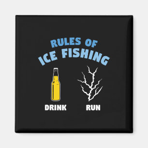 Rules Of Ice Fishing Drink Run Fisherman Angler Magnet
