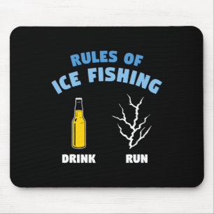 Rules Of Ice Fishing Drink Run Fisherman Angler Mouse Mat