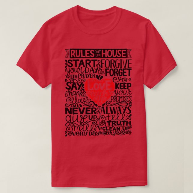 Rules Of The House T-Shirt (Design Front)