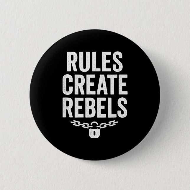Rules Rebels Protest Dom Statement Gift  6 Cm Round Badge (Front)