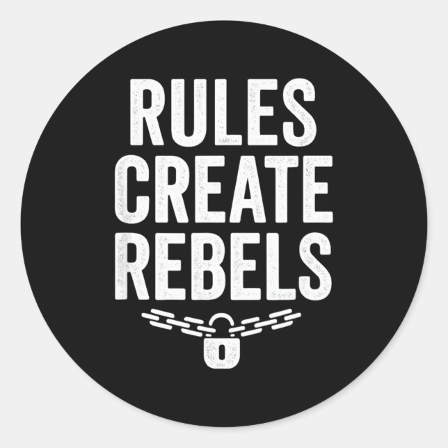 Rules Rebels Protest Dom Statement Gift  Classic Round Sticker (Front)