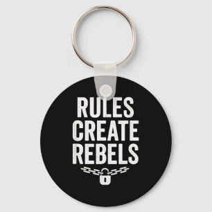 Rules Rebels Protest Dom Statement Gift  Key Ring