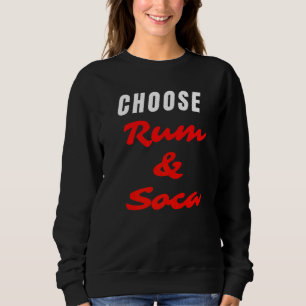 Rum and Soca Trinidad Heritage Women and Men Sweatshirt