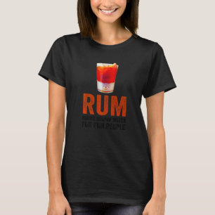 Rum Definition Magic Brown Water For Fun People Hu T-Shirt