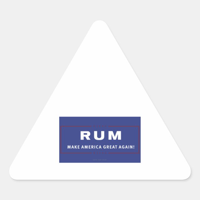 Rum Make America Great Again Triangle Sticker (Front)