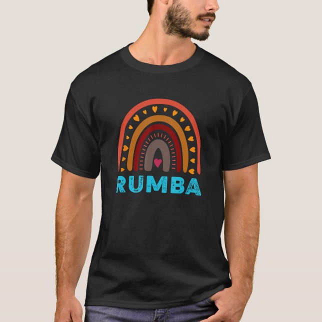 Rumba Dancers  Colorful Rainbow Phrase T-Shirt (Front)