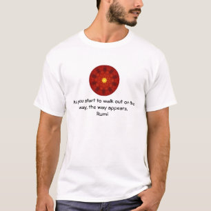 Rumi Inspirational Quotation Saying about Faith T-Shirt