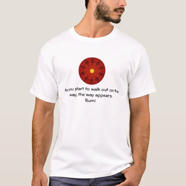 Rumi Inspirational Quotation Saying about Faith T-Shirt (Front)