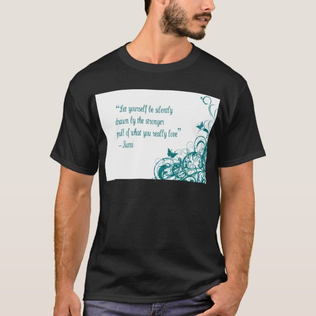Rumi love quote T-Shirt (Front)