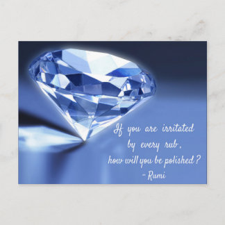 Rumi quote about life. How will you be polished... Postcard